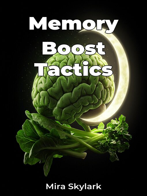 Title details for Memory Boost Tactics by Mira Skylark - Available